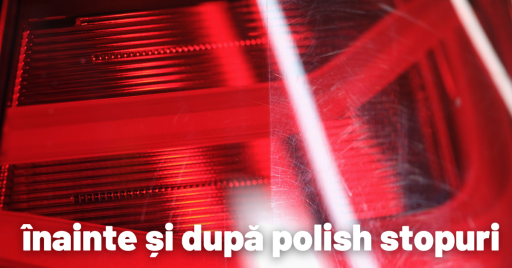 inainte si dupa polish stopuri iasi